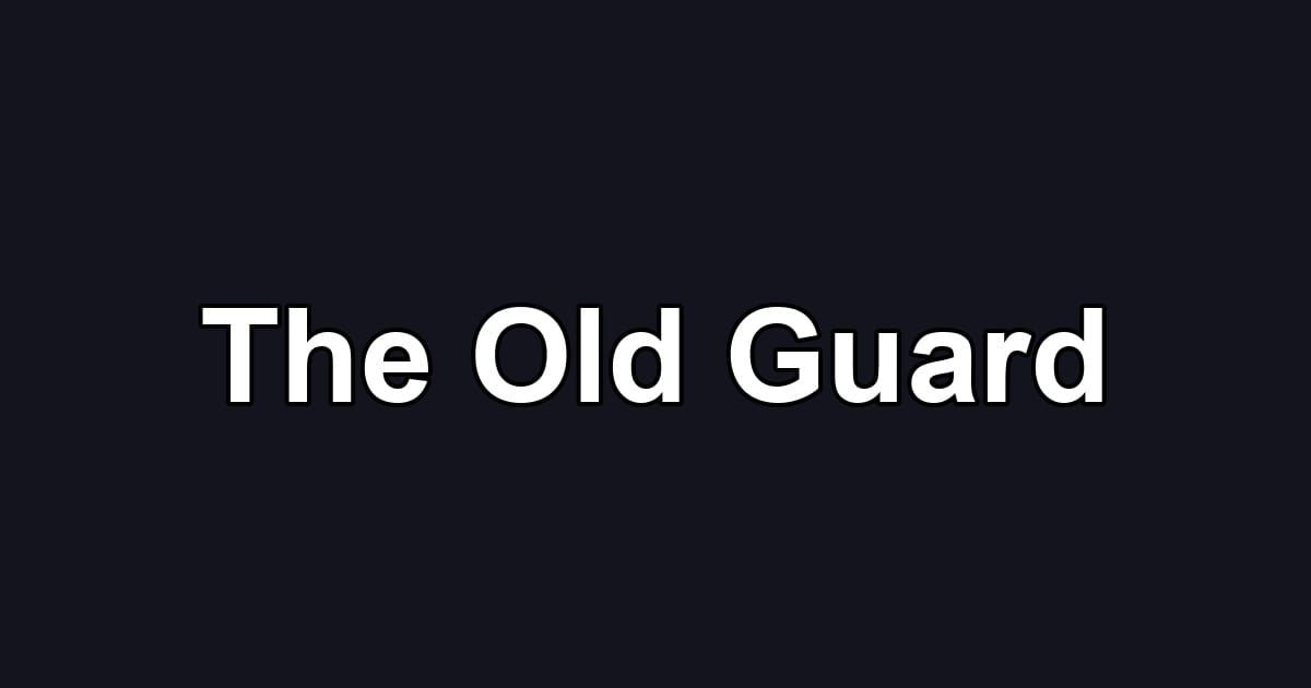 The Old Guard