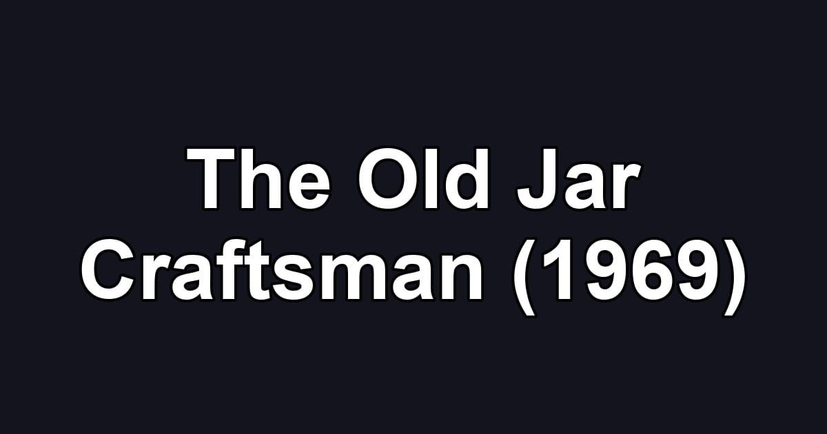 The Old Jar Craftsman (1969)