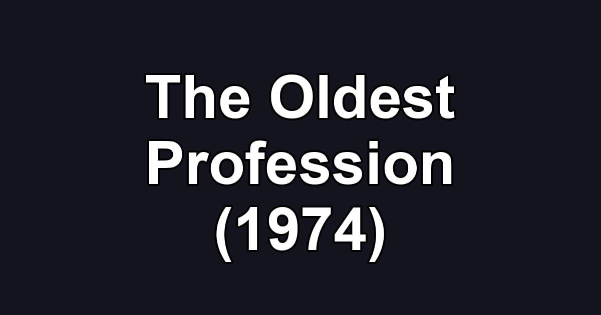 The Oldest Profession (1974)