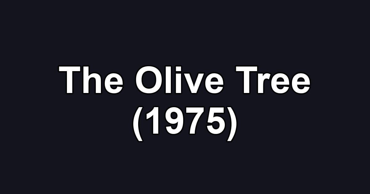 The Olive Tree (1975)