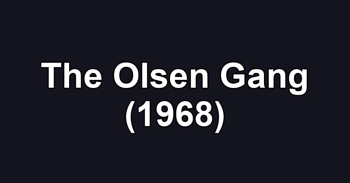 The Olsen Gang (1968)
