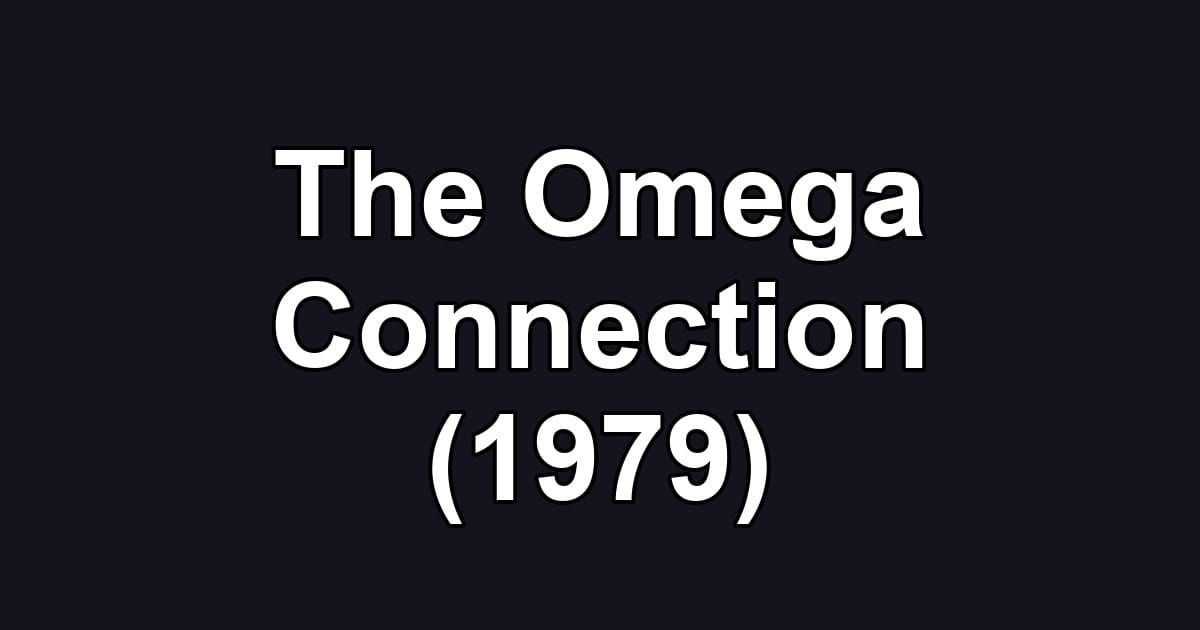 The Omega Connection (1979)