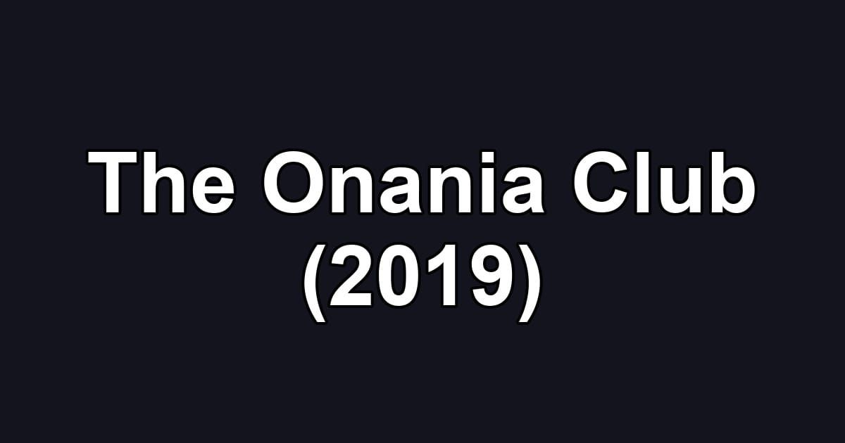 The Onania Club (2019)