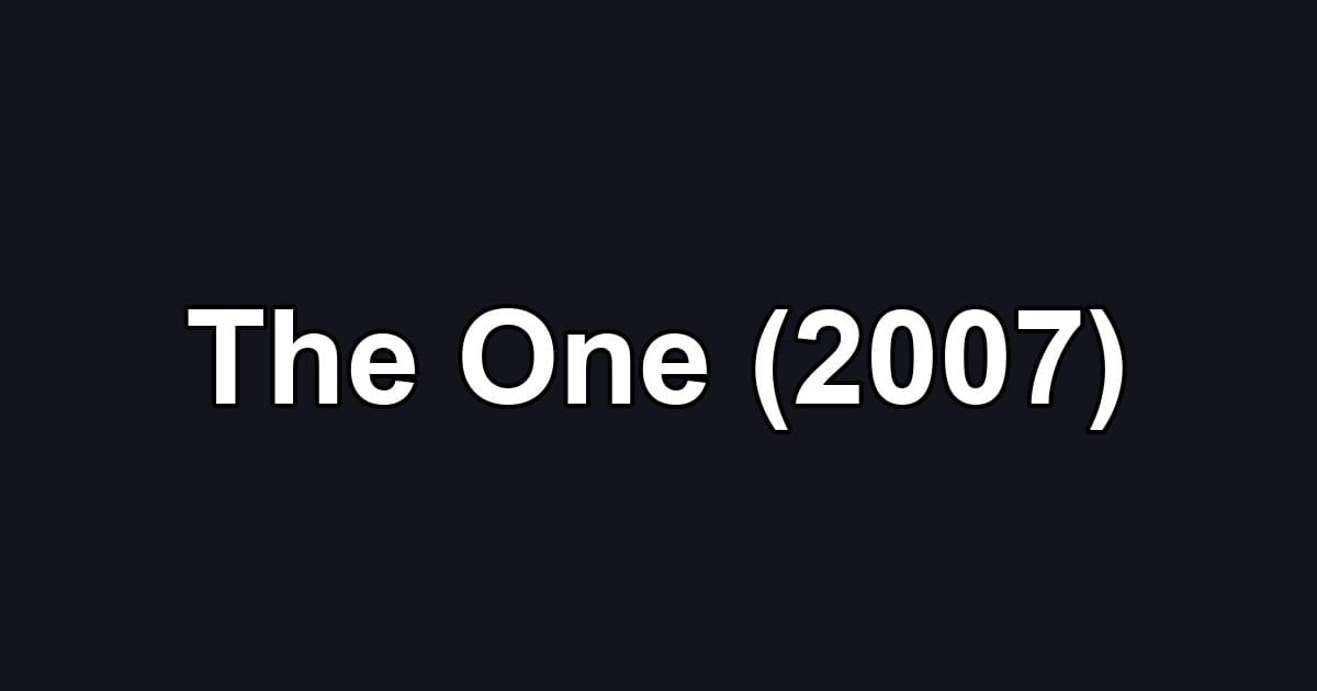 The One (2007)