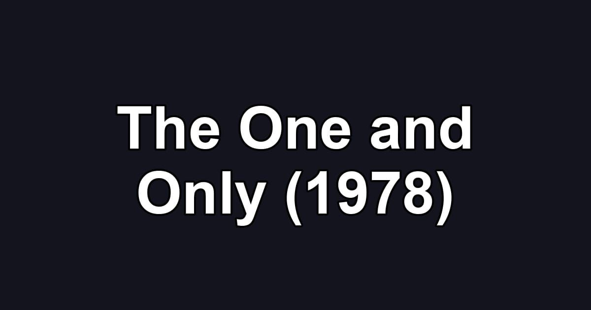 The One and Only (1978)