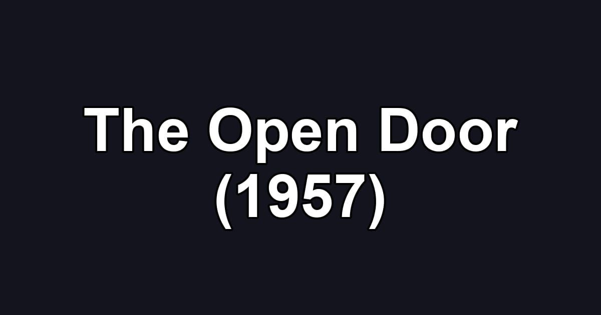 The Open Door (1957)