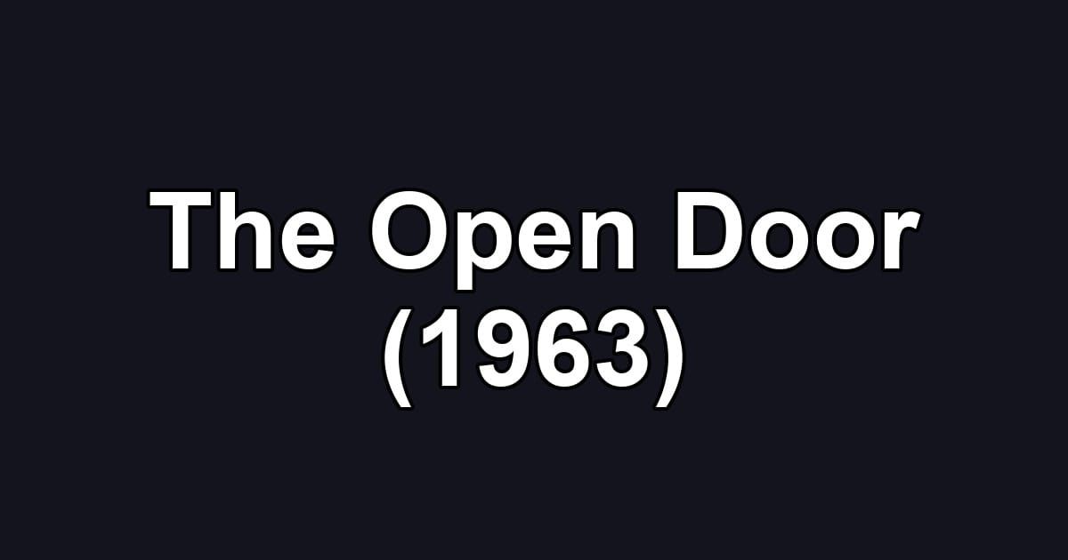 The Open Door (1963)