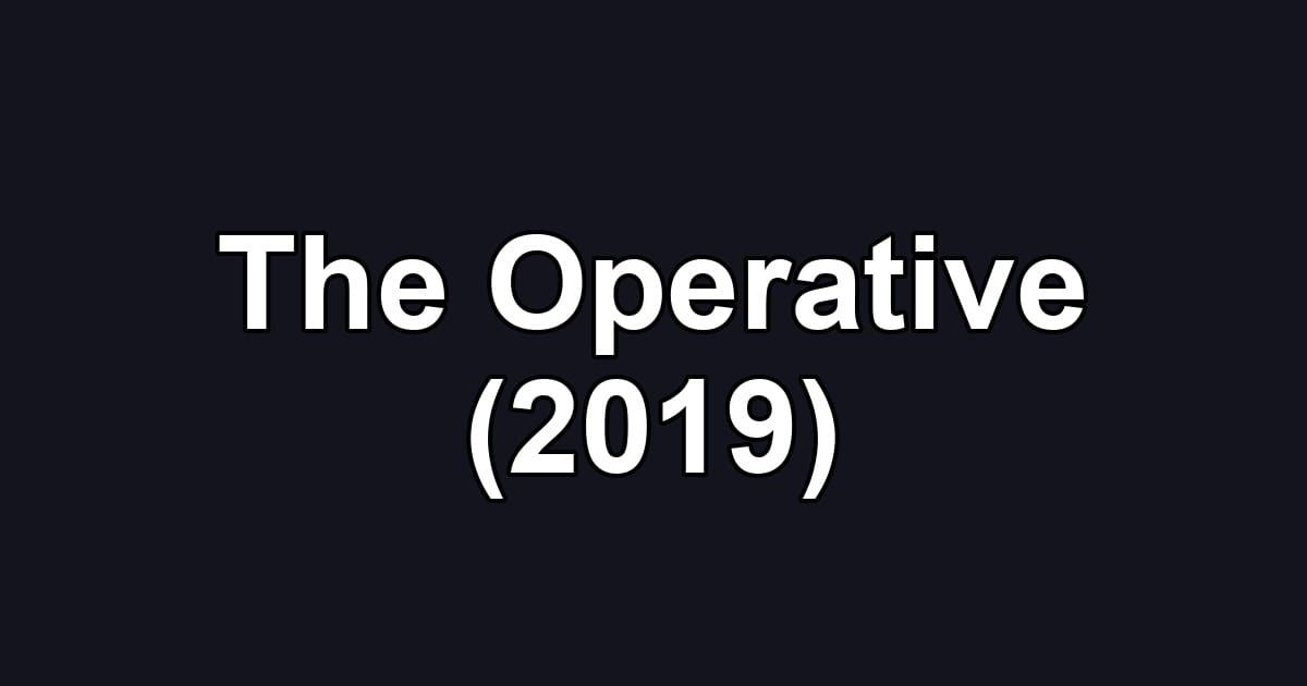 The Operative (2019)