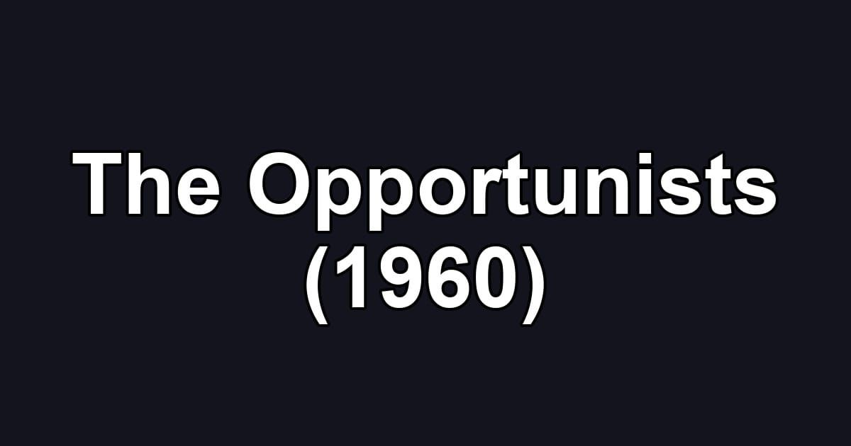 The Opportunists (1960)