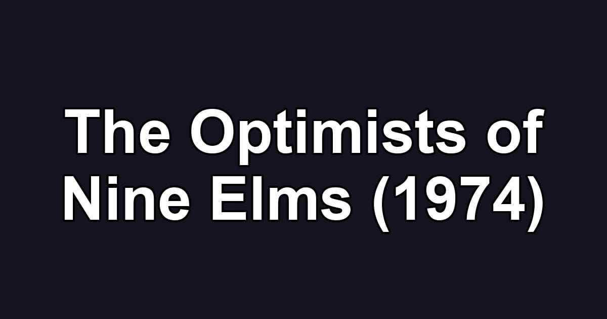 The Optimists of Nine Elms (1974)