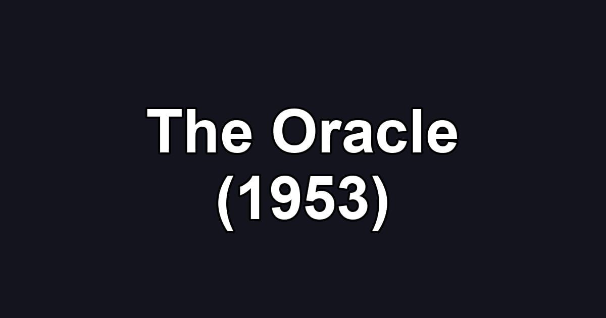 The Oracle (1953)