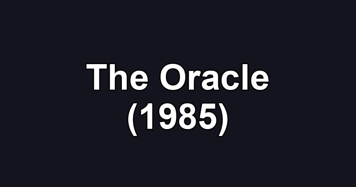 The Oracle (1985)
