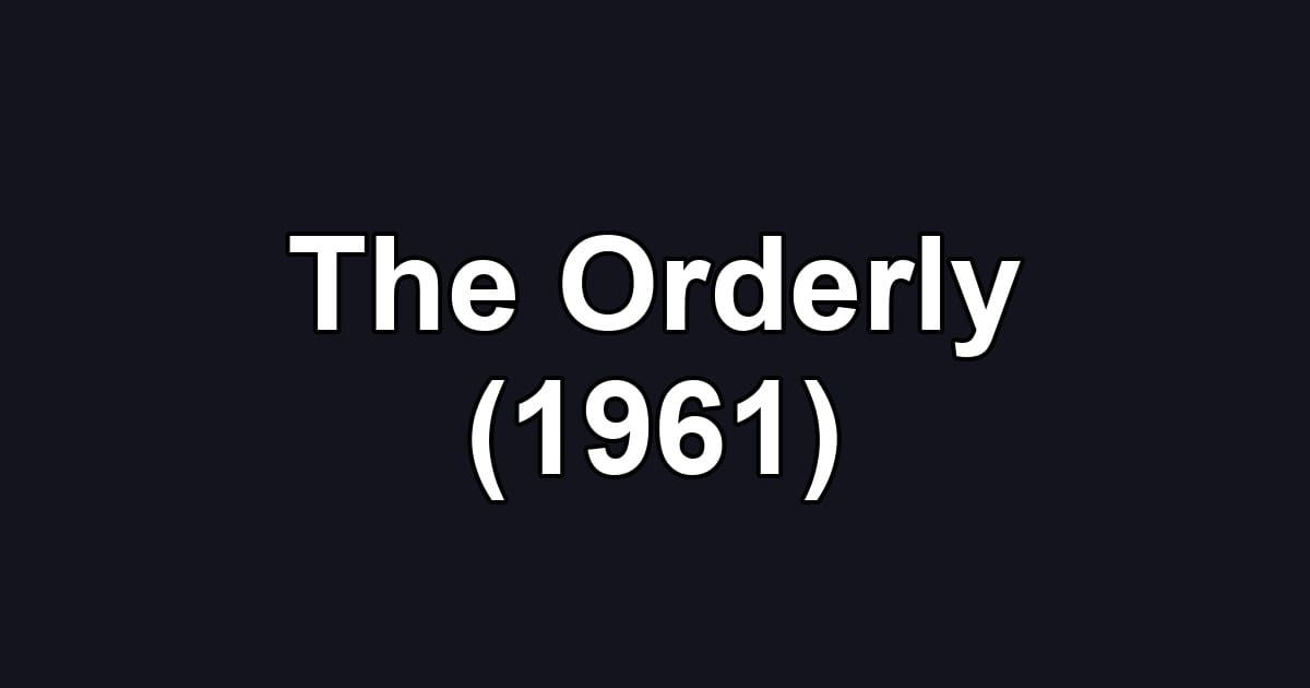 The Orderly (1961)