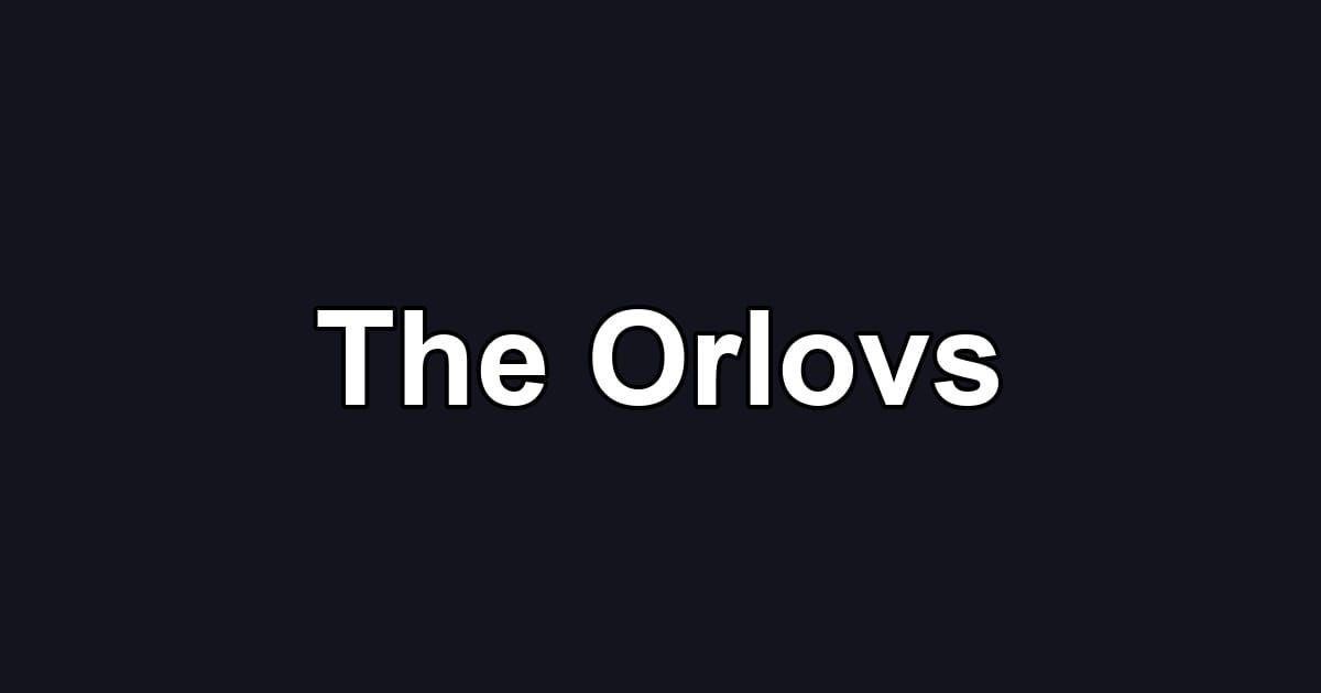 The Orlovs
