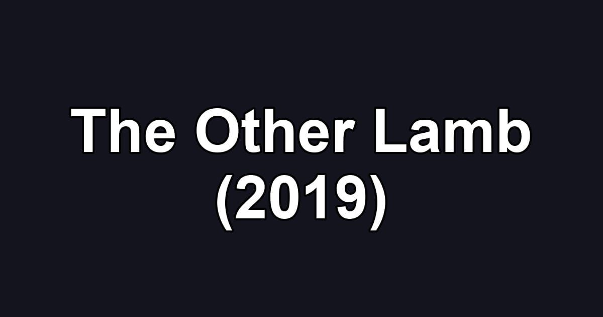 The Other Lamb (2019)