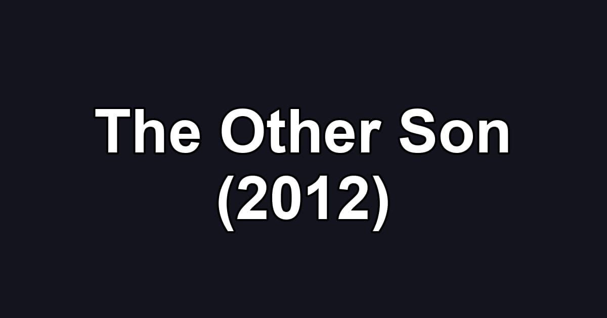 The Other Son (2012)