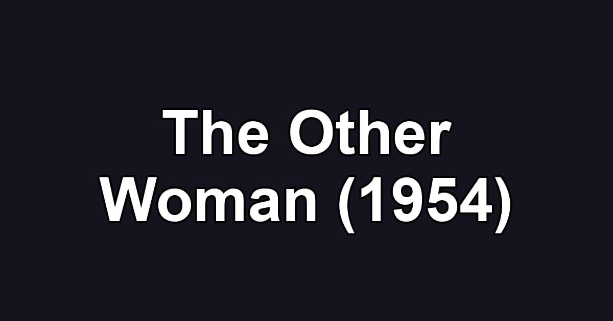 The Other Woman (1954)
