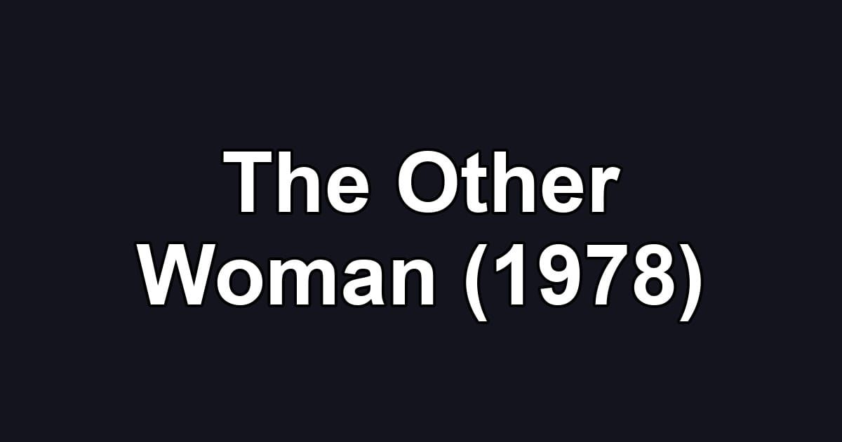The Other Woman (1978)
