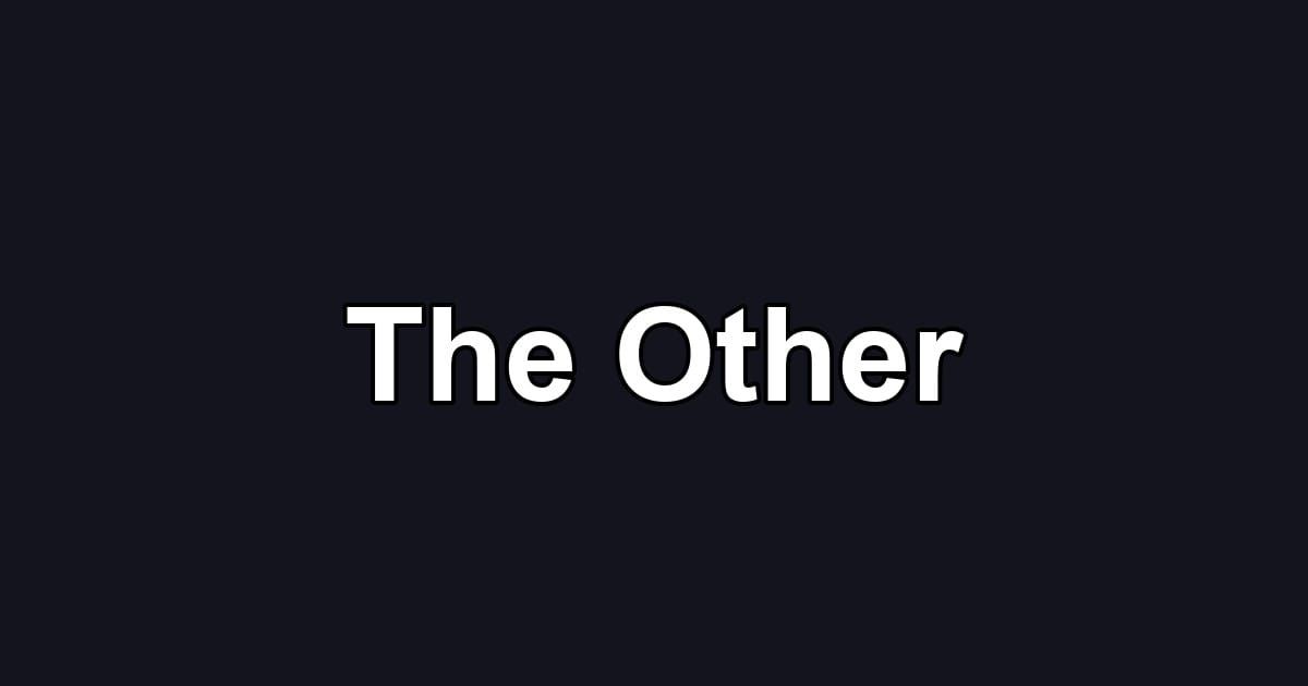 The Other