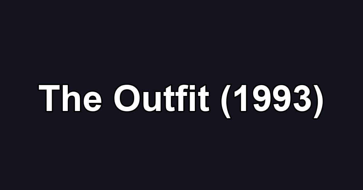 The Outfit (1993)