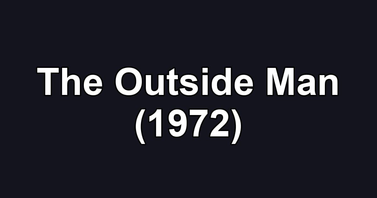 The Outside Man (1972)