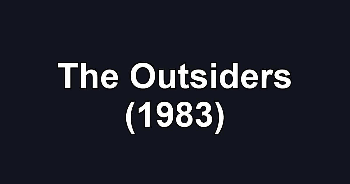 The Outsiders (1983)