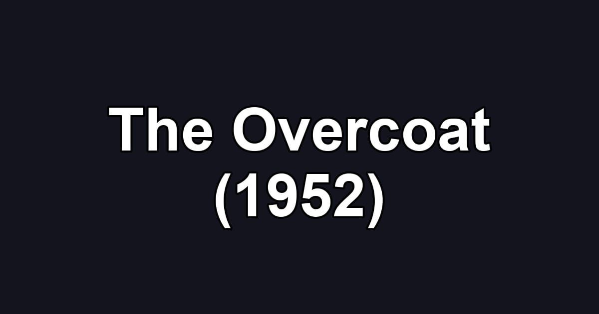 The Overcoat (1952)