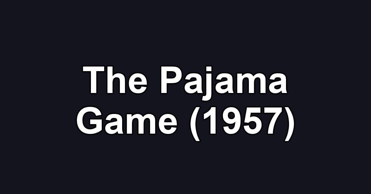 The Pajama Game (1957)