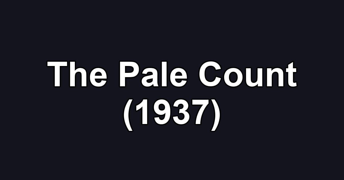 The Pale Count (1937)