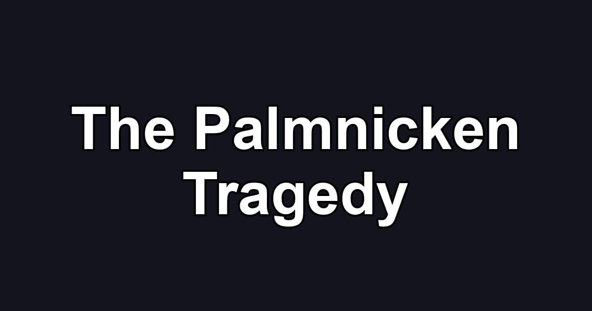 The Palmnicken Tragedy