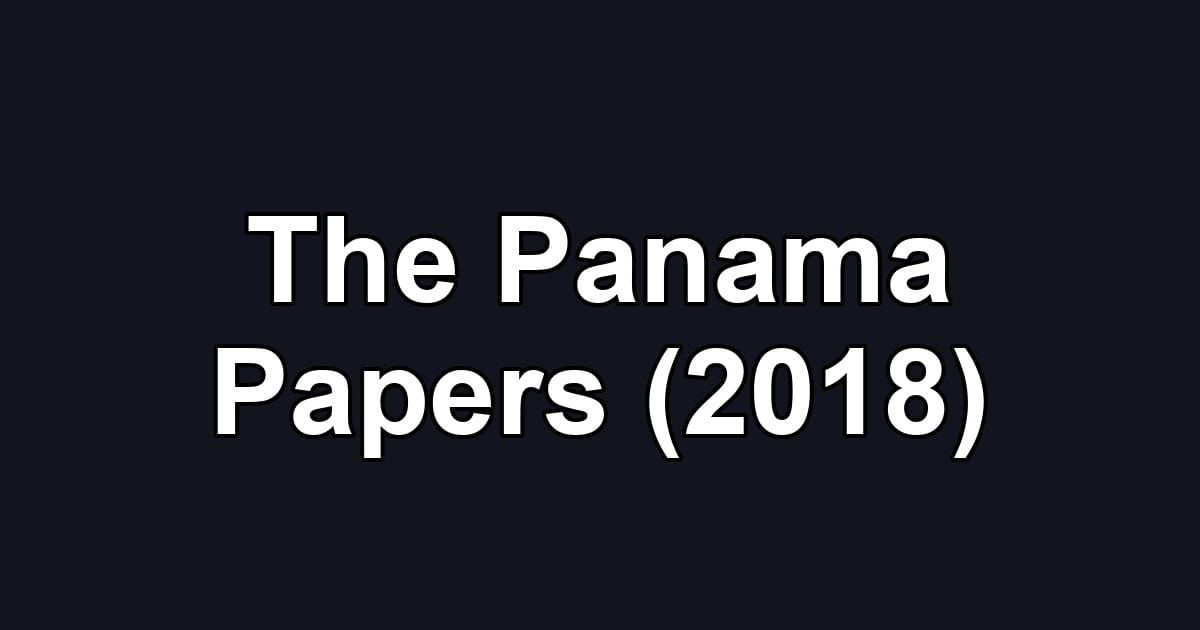 The Panama Papers (2018)