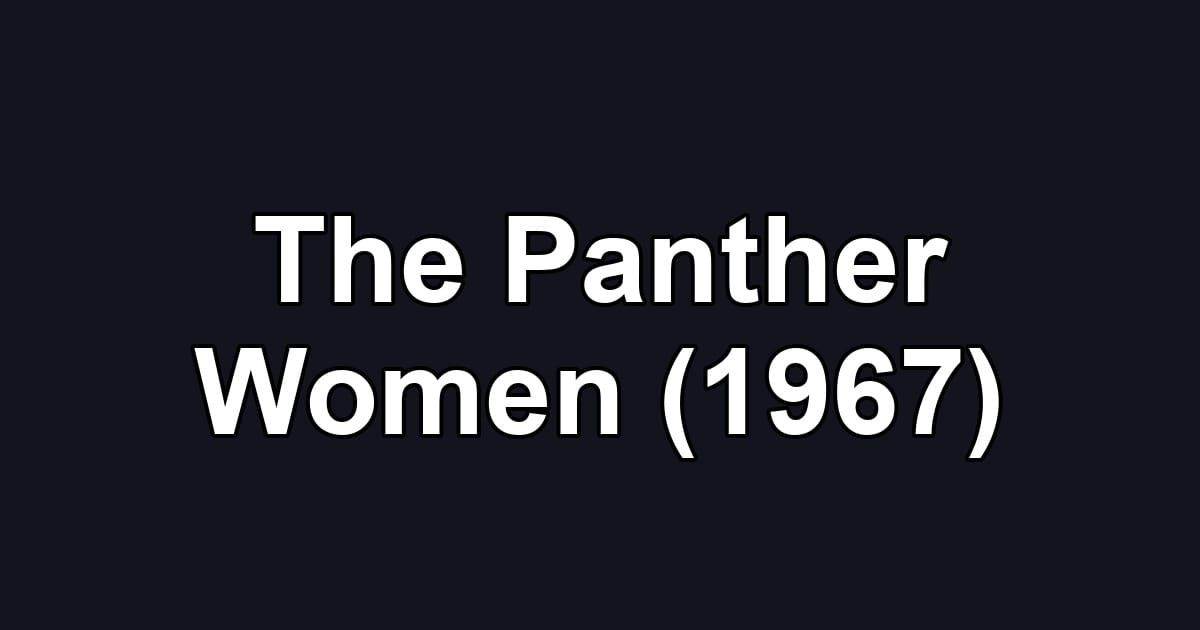 The Panther Women (1967)