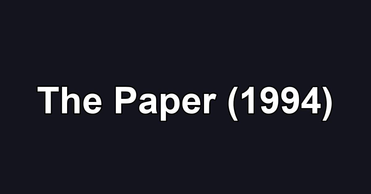 The Paper (1994)