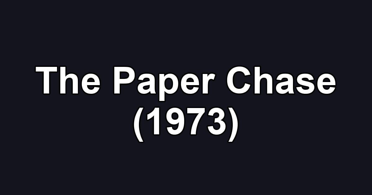 The Paper Chase (1973)