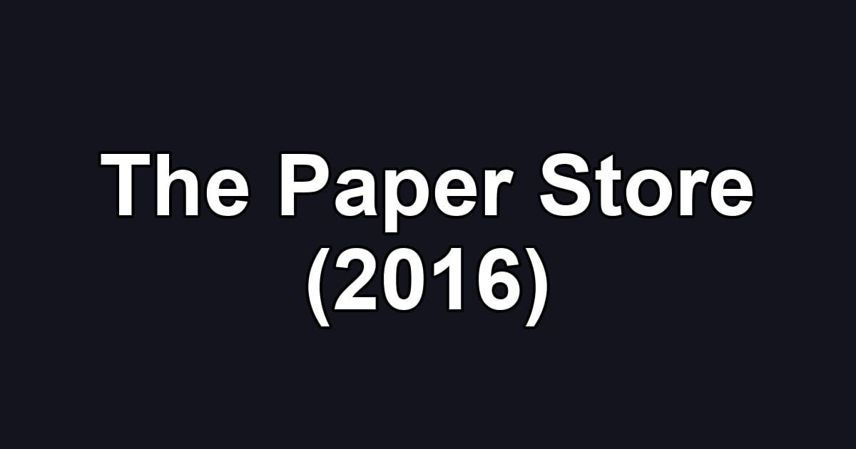 The Paper Store (2016)