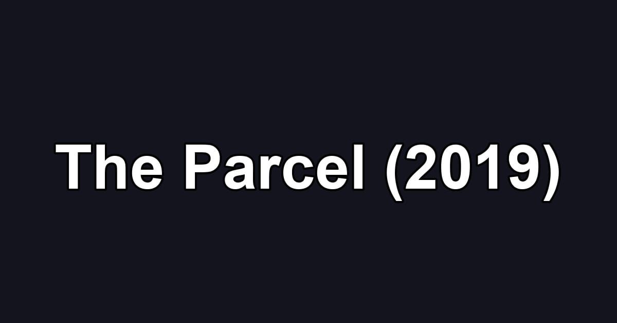 The Parcel (2019)