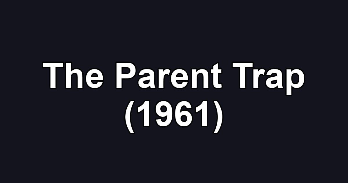 The Parent Trap (1961)