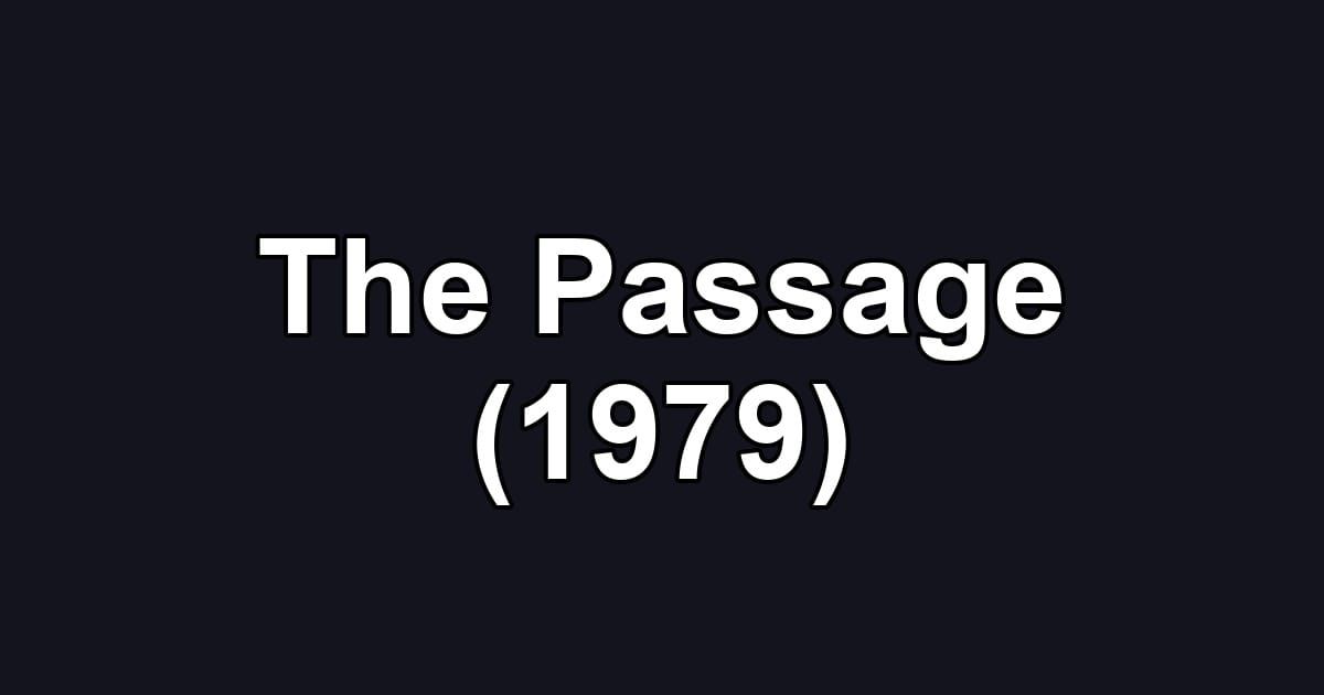 The Passage (1979)