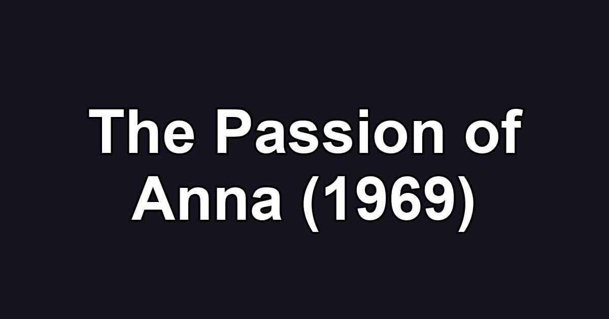 The Passion of Anna (1969)