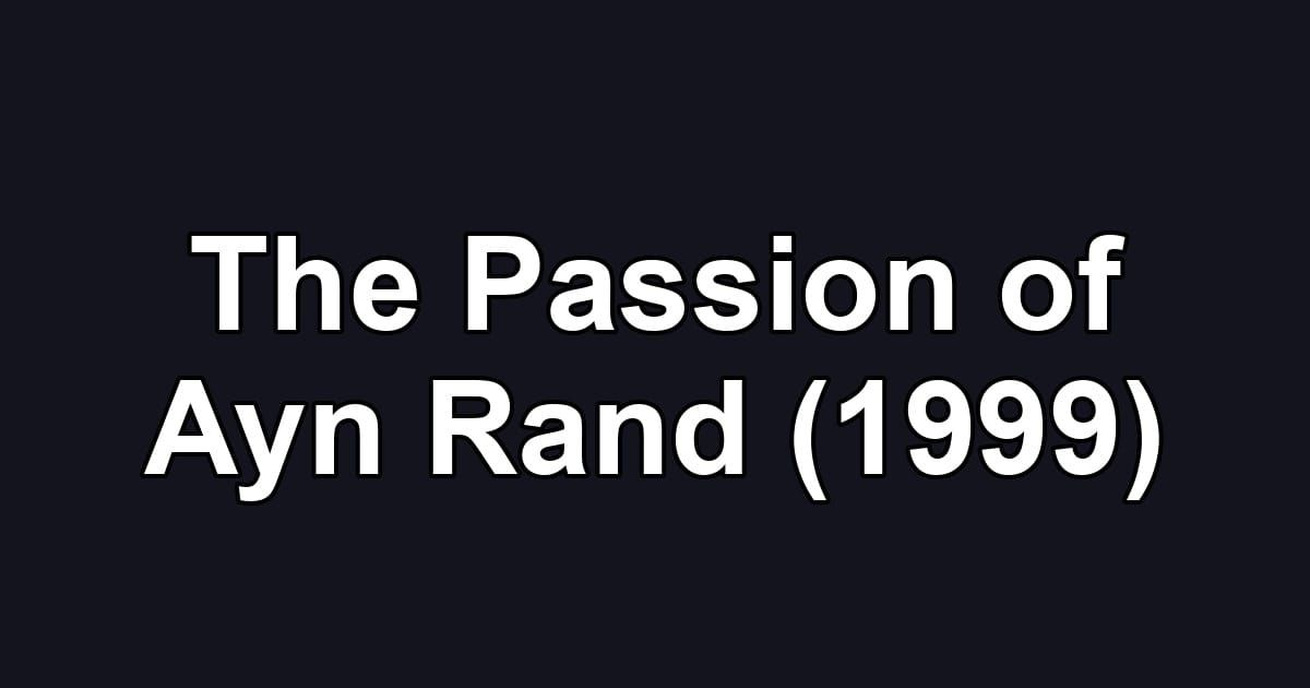 The Passion of Ayn Rand (1999)
