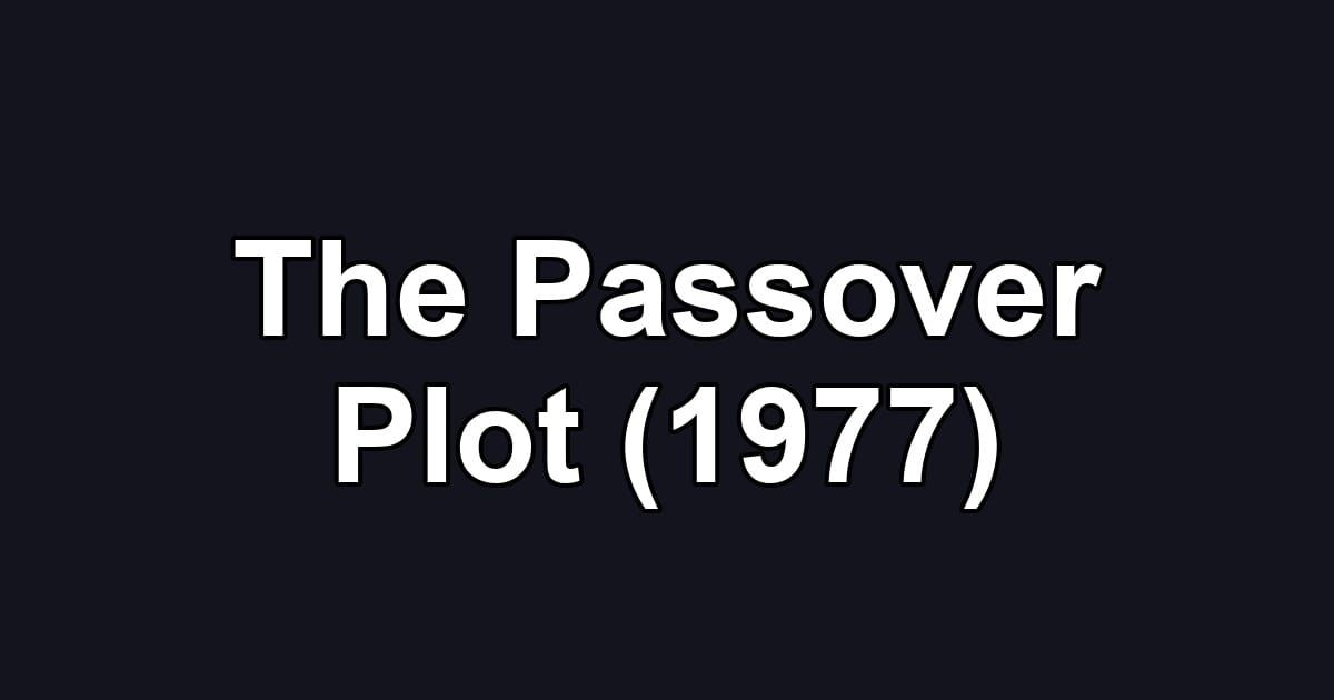 The Passover Plot (1977)