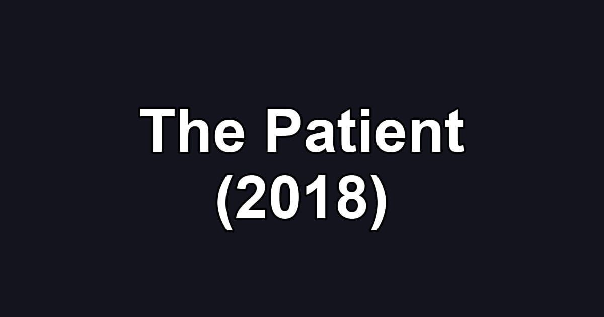 The Patient (2018)