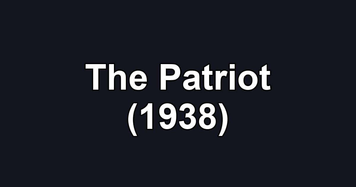 The Patriot (1938)