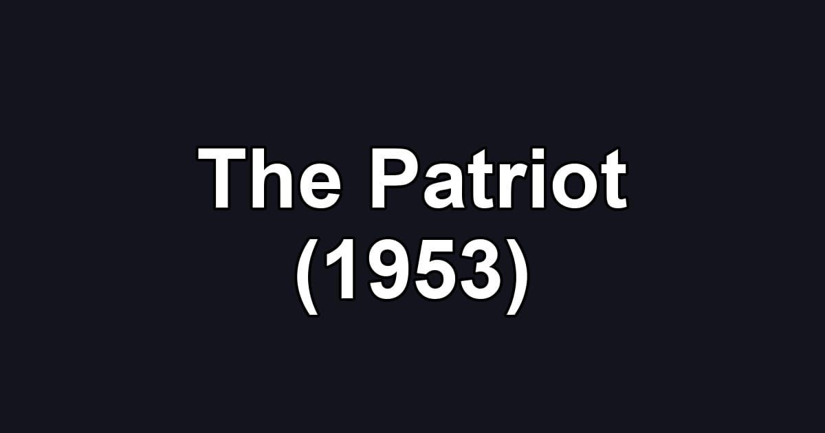 The Patriot (1953)