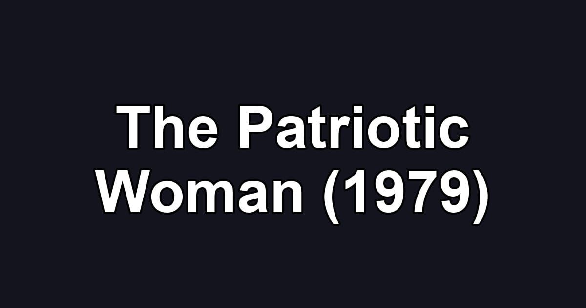 The Patriotic Woman (1979)
