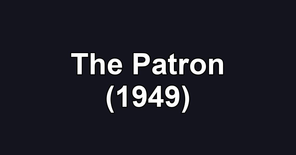 The Patron (1949)
