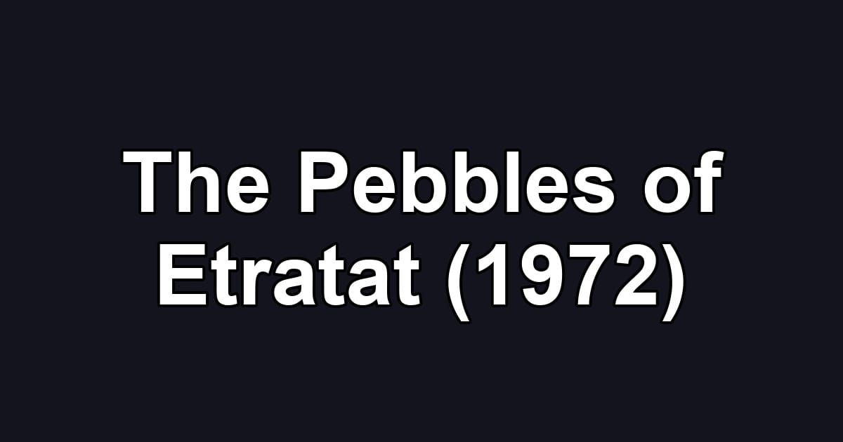 The Pebbles of Etratat (1972)