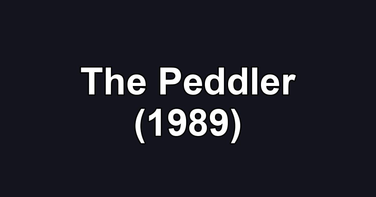 The Peddler (1989)