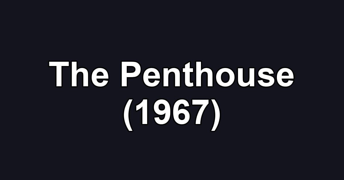 The Penthouse (1967)