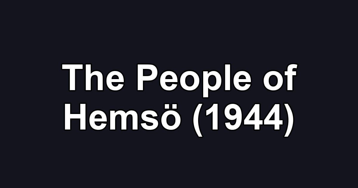 The People of Hemsö (1944)
